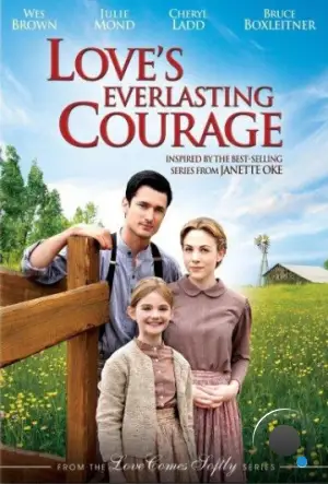 Вечная смелость любви / Love's Everlasting Courage (2011) L2