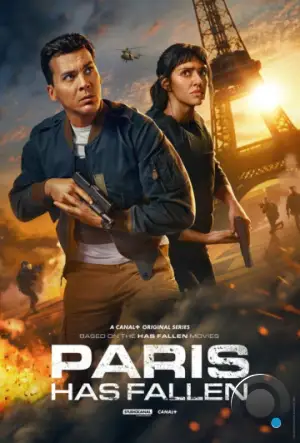 Падение Парижа / Paris Has Fallen (2024)