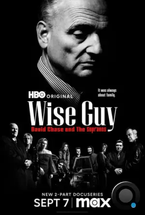 Умник: Дэвид Чейз и «Сопрано» / Wise Guy: David Chase and the Sopranos (2024)