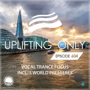  Ori Uplift - Uplifting Only 604 (2024-09-05) 