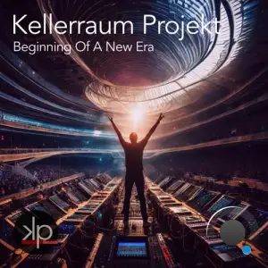  Kellerraum Projekt - Beginning Of A New Era (2024) 