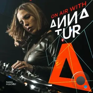  Anna Tur - On Air 213 (2024-08-30) 