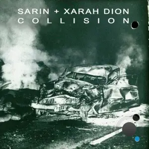  SARIN / Xarah Dion - Collision (2024) 