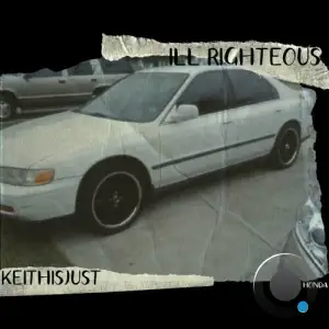  ill Righteous x Keithisjust - White Honda iii (2024) 