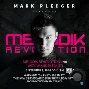  Mark Pledger - Melodik Revolution 140 (2024-09-01) 