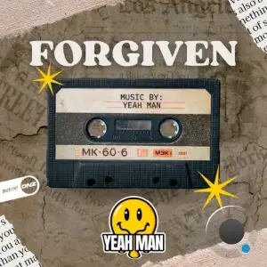  Yeah Man - Forgiven (2024) 