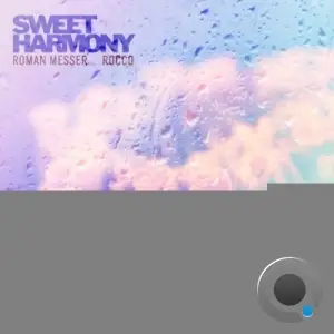  Roman Messer & Rocco - Sweet Harmony (2024) 