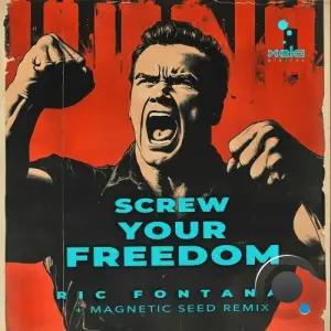  Ric Fontana - Screw Your Freedom (2024) 