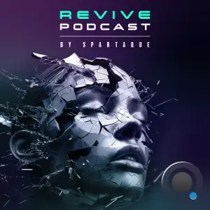  Spartaque - Revive Podcast 007 (2024-09-02) 