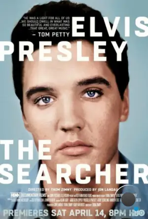 Элвис Пресли: Искатель / Elvis Presley: The Searcher (2018)