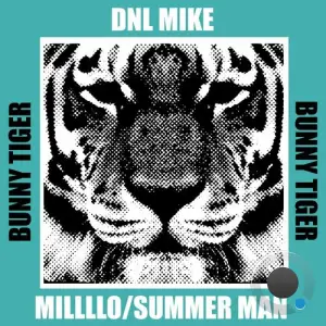  Dnl Mike - MILLLLO / Summer man (2024) 