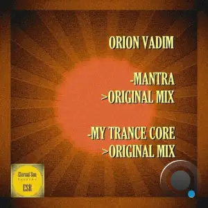  Orion Vadim - Mantra  My Trance Core (2024) 