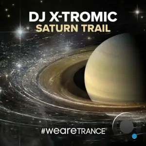  Dj X-Tromic - Saturn Trail (2024) 