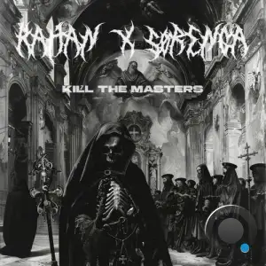  Kahan And Sorenga - Kill The Masters (2024) 