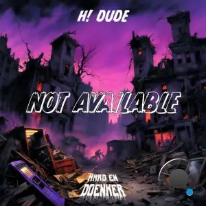  H! Dude - Not Available (2024) 