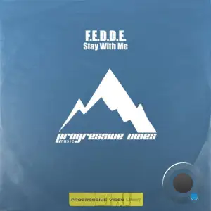  F.E.D.D.E. - Stay With Me (2024) 