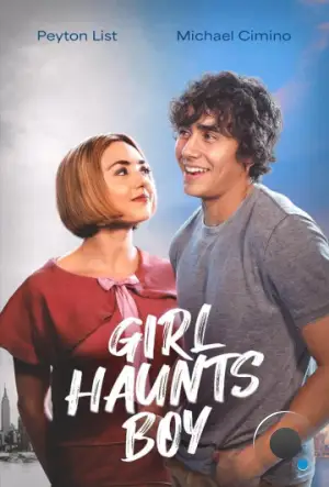 Соседка-призрак / Girl Haunts Boy (2023)