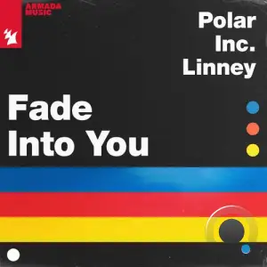  Polar Inc. & Linney - Fade Into You (2024) 