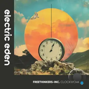  Freethinkers-Inc. - Clockwork (2024) 