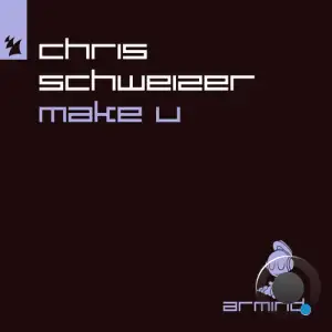  Chris Schweizer - Make U (2024) 