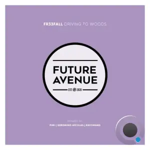  FR33FALL - Driving Into the Woods (2024) 