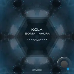  Kola (PL) - Soma / Ahura (2024) 