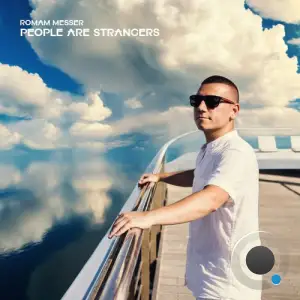  Roman Messer - People Are Strangers (2024) 