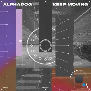  Alphadog - Keep Moving (2024) 