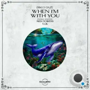  Disco Daze - When I'm With You (2024) 
