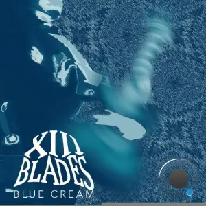  XIII Blades - Blue Cream (2024) 