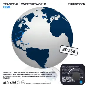  Ryui Bossen - Trance All Over The World 256 (2024-10-14) 