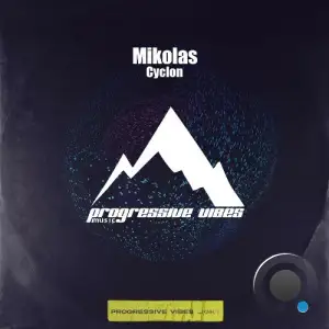  Mikolas - Cyclon (2024) 