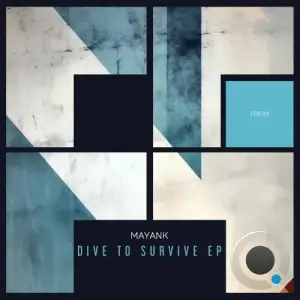  Mayank - Dive To Survive (2024) 