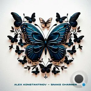  Alex Konstantinov - Snake Charmer (2024) 