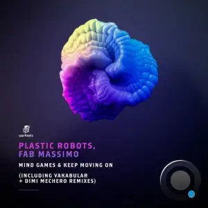  Plastic Robots & Fab Massimo - Mind Games and Keep Moving on (Included Vakabular + Dimi Mechero Remixes) (2024) 