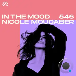  Nicole Moudaber - In The Mood 546 (2024-10-17) 