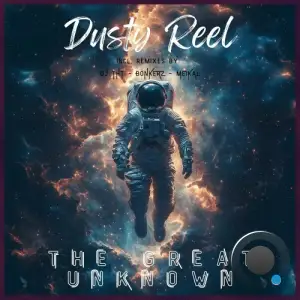  Dusty Reel - The Great Unknown (2024) 