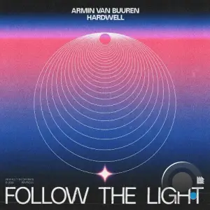  Armin Van Buuren & Hardwell - Follow The Light (2024) 