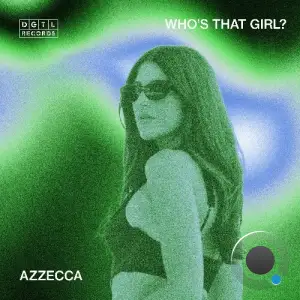  Azzecca - Who's That Girl? (2024) 