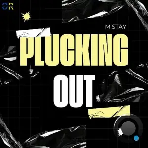  Mistay - Plucking Out (2024) 