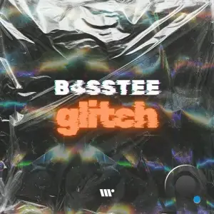  B4ssTee - Glitch (2024) 