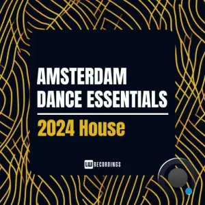  Amsterdam Dance Essentials 2024 House (2024) 