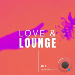  Love & Lounge, Vol. 3 (2024) 