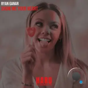  Ryan Ganar - Show Me Your Heart (2024) 