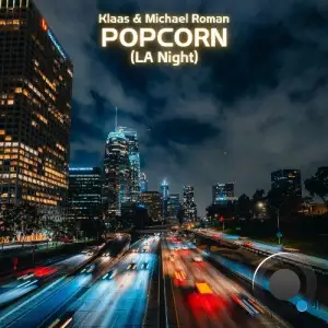  Klaas & Michael Roman - Popcorn (LA Night) (2024) 