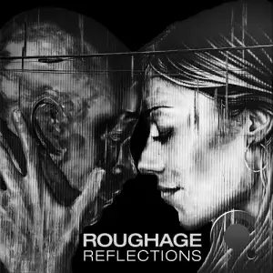  Roughage - Reflections (2024) 