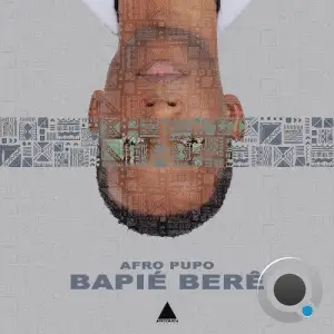  Afro Pupo - Bapié Berê (2024) 