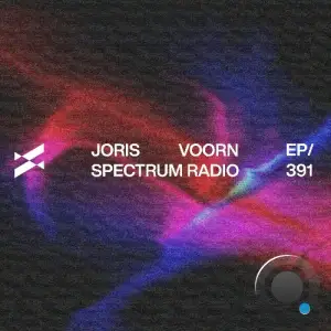  Joris Voorn - Spectrum Radio 391 (2024-10-18) 