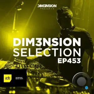  Dim3nsion - Dim3nsion Selection 453 (Ade Special) (2024-10-18) 