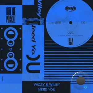  Wizzy & Wiley - Need You (2024) 